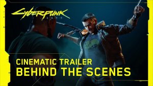 Cyberpunk 2077 — Официальный Кинематографический трейлер E3 2019 | За кулисами