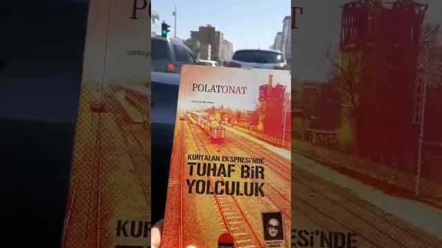 Kurtalan Ekspresi'nde Tuhaf Bir Yolculuk "Dağlarca'yı Görmeye Gitmek" - Polat Onat