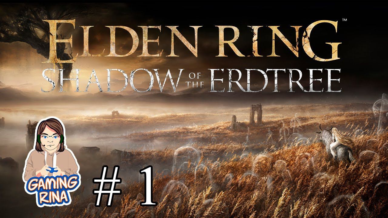 Elden Ring. Shadow of the Erdtree. DLC. смотреть онлайн