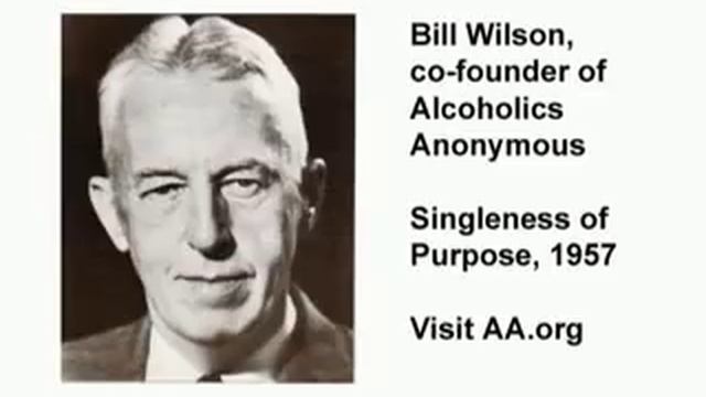 Alcoholics Anonymous - Bill Wilson - Singleness of Purpose 1957 смотреть онлайн