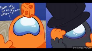 Among us logic - Mr Cheese x The Gentleman x when I was your man