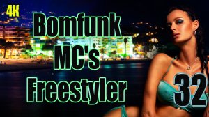 3️⃣2️⃣ Bomfunk MC's ? Freestyler ??? в 4К ?✨?