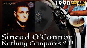 Sinéad O'Connor - Nothing Compares 2 U, 1990, Vinyl video 4K, 24bit/96kHz