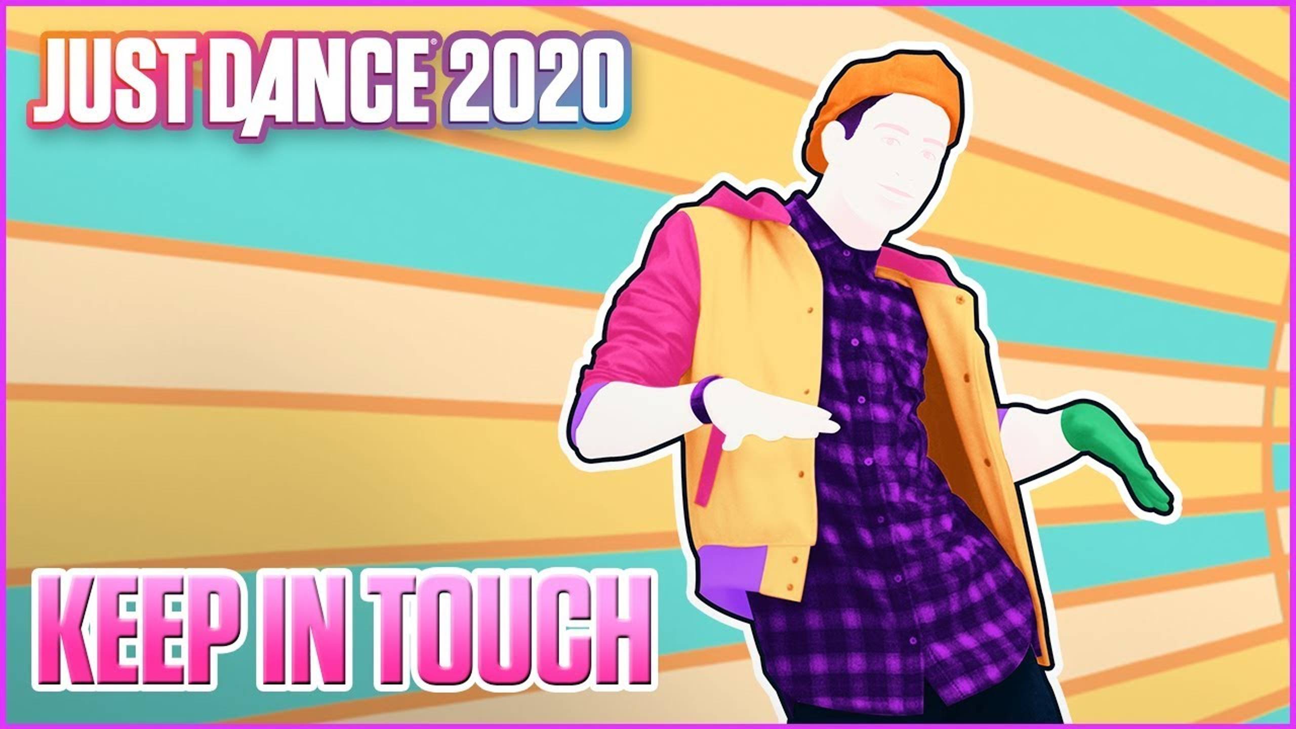 Just Dance 2020: Keep In Touch by JD McCrary