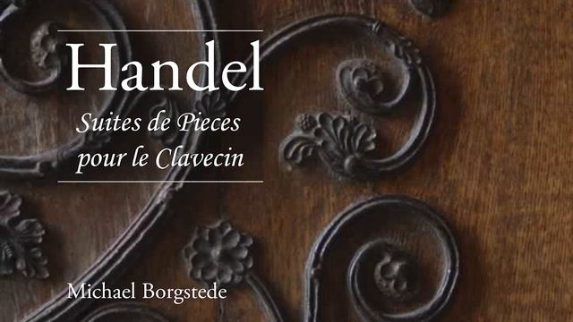 Гендель: Полные сюиты для клавесина смотреть онлайн