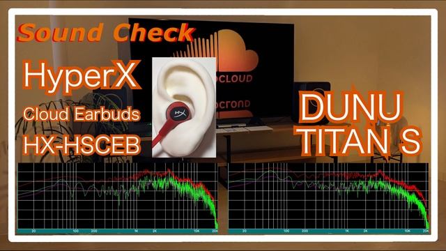 HyperX Cloud Earbuds HX-HSCEB vs DUNU TITAN S [IEMs In-Ear headphones Sound Comparison イヤホン音比較] смотреть онлайн