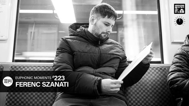 Euphonic Moments # 223 Ferenc Szanati