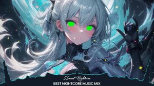 Best of Nightcore Songs Mix 2024 ♫ Nightcore Songs Mix 2024 ♫ Nightcore Mix 2024 | SSmart Nightcore