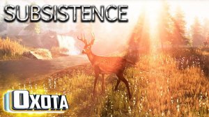 Охота на Оленя и Медведя - SUBSISTENCE Выживание Хардкор #3
