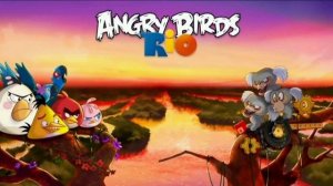 Angry Birds Rio 2 - Main Theme