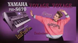 Desireless - Voyage Voyage (Cover), played Live on Yamaha PSR s670