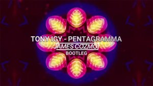 Tony Igy - Pentagramma (James Cozmo Bootleg) #ILoveE #Pentagramma