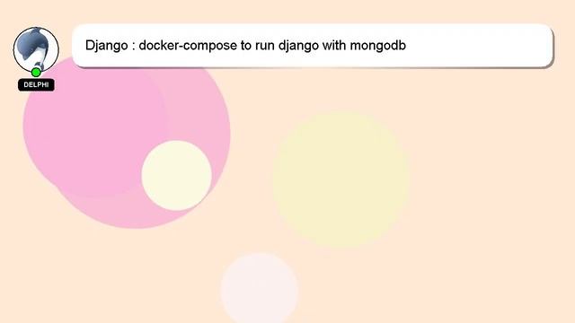 Django : docker-compose to run django with mongodb смотреть онлайн