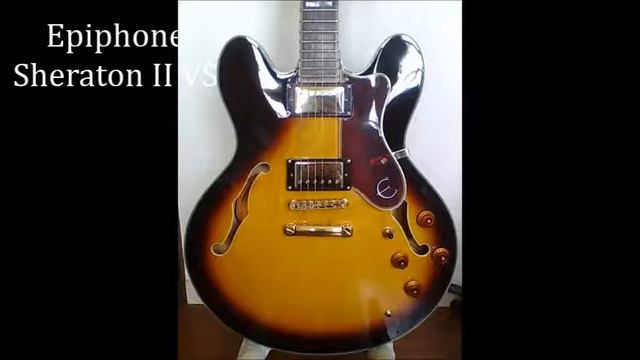 Epiphone Sheraton II VS смотреть онлайн