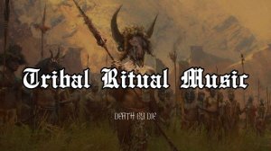 Tribal Ritual | Ambient Suspenseful Tribal | D&D Fantasy Background Music | RPG Playlist