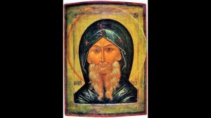 преподобный Антоний Великий - Житие и труды  Часть I