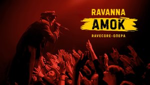 RAVANNA - АМОК (ravecore опера)