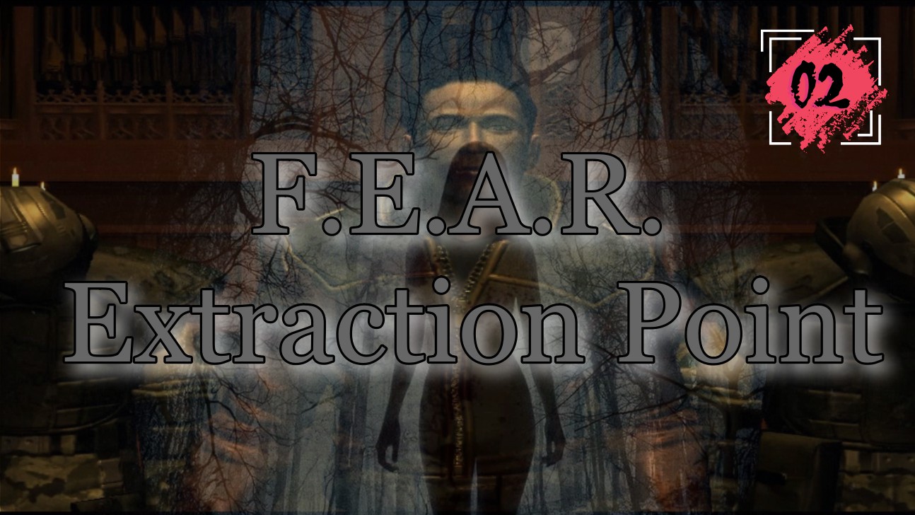 F.E.A.R. Extraction Point 02