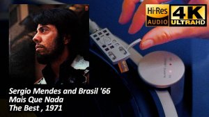 Sergio Mendes and Brasil '66 - Mas Que Nada (The Best), 1971, Vinyl video 4K, 24bit/96kHz