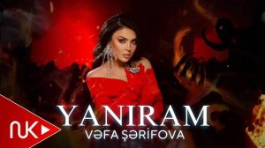 Vəfa Şərifova - Yanıram