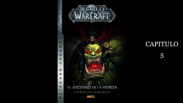 --EL ESPÍA-- "El ascenso de la Horda" --Capitulo 5-- Audiolibro / World Of Warcraft смотреть онлайн