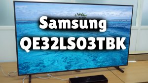 Телевизор Samsung QE32LS03TBK