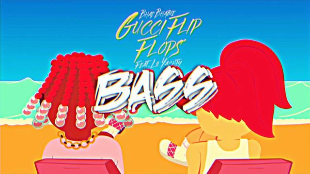 BHAD BHABIE feat. Lil Yachty - Gucci Flip Flops BASS BOOSTED смотреть онлайн