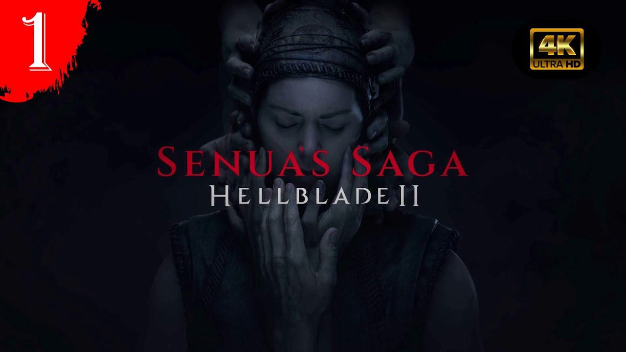 Новые берега.Прохождение Senua`s Saga:Hellblade 2.#Часть1.