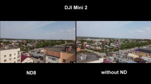 DJI MINI 2 _ND8 vs not ND