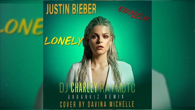Justin Bieber& Benny Blanco - Lonely( Urbankiz/Urbanzouk Remix ) смотреть онлайн