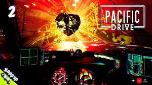 Много аномалий в городе • Pacific Drive прохождение