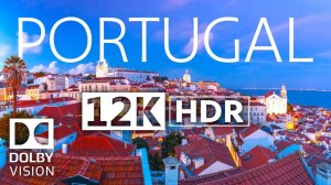 Португалия 12K HDR 60fps Dolby Vision Cinematic Video