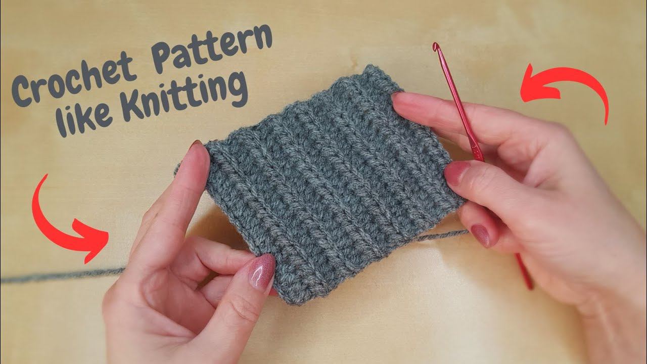 Crochet Pattern like Knitting. Step by Step Tutorial for Beginners