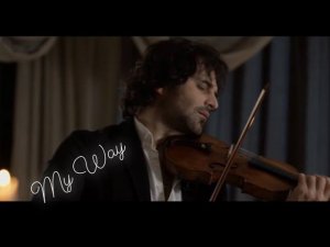 My Way Samvel Ayrapetyan violin & Artem Penjoyan piano