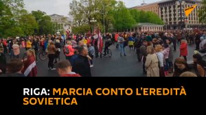 Riga: marcia conto l’eredità sovietica