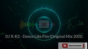 DJ X-KZ - Like fire