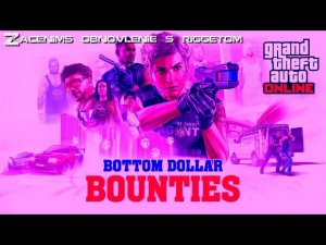 GTA Online: Bottom Dollar Bounty проверим с Риджетом