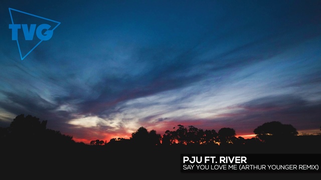 PJU ft. River - Say You Love Me (Arthur Younger Remix) смотреть онлайн