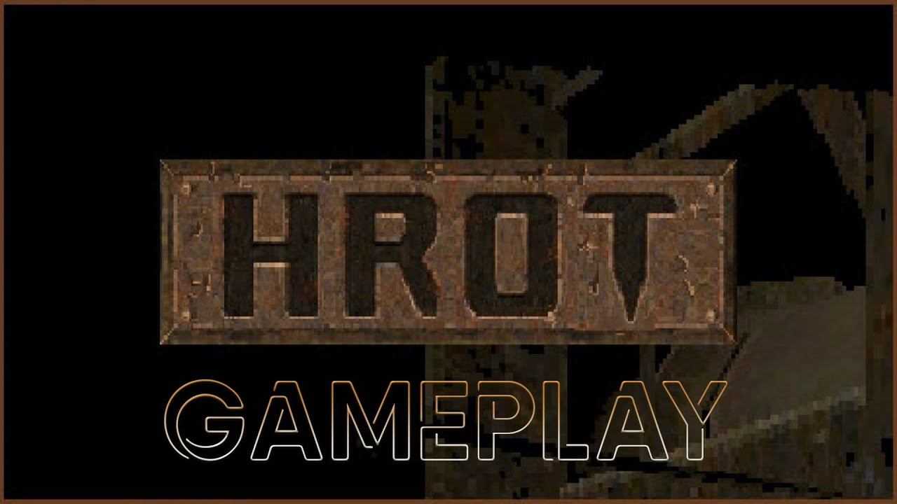 HROT ➤ ШУТЕР-КЛАССИКА ИЗ 90х? ➤ Геймплей на Русском