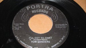 Tom Sanders   I`ll Get to that