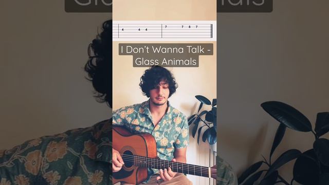 I Don’t Wanna Talk (I Just Wanna Dance) - Glass Animals guitar lesson