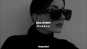 era istrefi - bonbon (sped up)