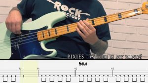 PIXIES - Where is my mind? [BASS COVER + TAB]