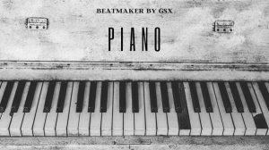 (FREE BEAT) GSX - PIANO