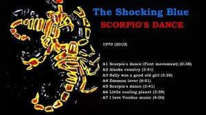 SHOCKING BLUE. Scorpio's Dance_1970 (2010)