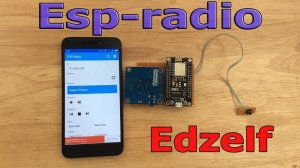 Собираю wi-fi radio - Esp radio Edzelf.mp4