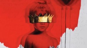 Work (feat. Drake) - Rihanna