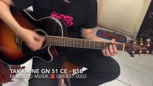 Review TAKAMINE GN 51 CE - BSB - giyaaantennngggg !!! 🙏🚕🙏