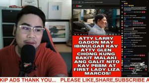 BREAKING NEWS|ATTY LARRY GADON MAY IBINULGAR KAY ATTY GLEN CHONG GRABE KA ATTY GLEN CHONG