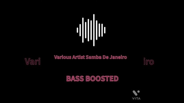 Various Artist Samba De Janeiro (bass boosted)? смотреть онлайн